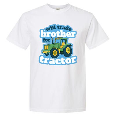 Will Trade Brother For Tractor Funny Garment-Dyed Heavyweight T-Shirt