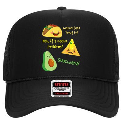 Wanna Taco Bout It Nacho Problem! Funny Avocado Food Pun High Crown Mesh Back Trucker Hat