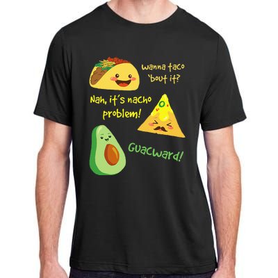 Wanna Taco Bout It Nacho Problem! Funny Avocado Food Pun Adult ChromaSoft Performance T-Shirt