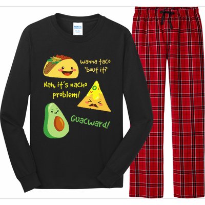 Wanna Taco Bout It Nacho Problem! Funny Avocado Food Pun Long Sleeve Pajama Set