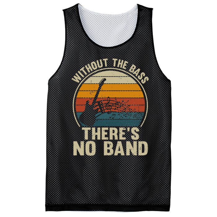 Without The Bass ThereS No Band Bass Guitar Lover Mesh Reversible Basketball Jersey Tank