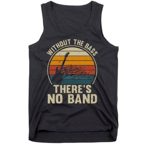 Without The Bass ThereS No Band Bass Guitar Lover Tank Top