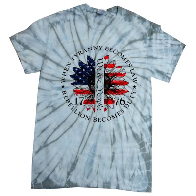 When Tyranny Becomes Law Rebellion Becomes Duty Tie-Dye T-Shirt