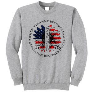 When Tyranny Becomes Law Rebellion Becomes Duty Tall Sweatshirt