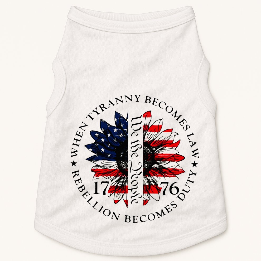 When Tyranny Becomes Law Rebellion Becomes Duty Doggie Tank