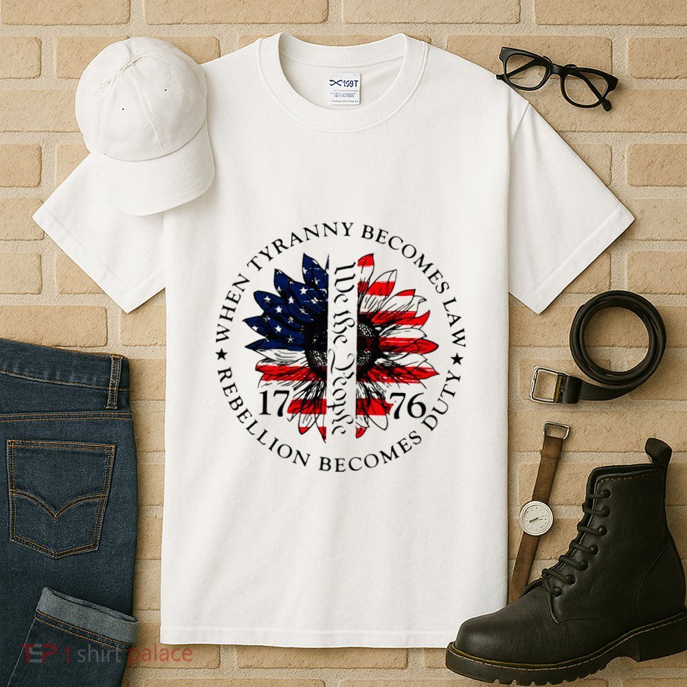 When Tyranny Becomes Law Rebellion Becomes Duty Tall T-Shirt
