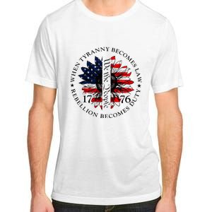 When Tyranny Becomes Law Rebellion Becomes Duty Adult ChromaSoft Performance T-Shirt