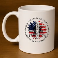 When Tyranny Becomes Law Rebellion Becomes Duty 11oz C Handle Ceramic Mug