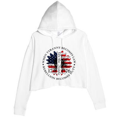 When Tyranny Becomes Law Rebellion Becomes Duty Crop Fleece Hoodie