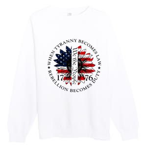 When Tyranny Becomes Law Rebellion Becomes Duty Premium Crewneck Sweatshirt