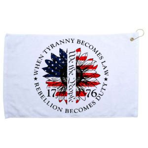 When Tyranny Becomes Law Rebellion Becomes Duty Grommeted Golf Towel