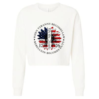 When Tyranny Becomes Law Rebellion Becomes Duty Cropped Pullover Crew