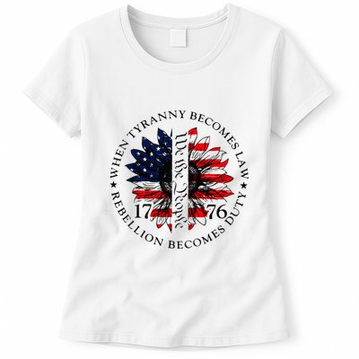 When Tyranny Becomes Law Rebellion Becomes Duty Womens T-Shirt
