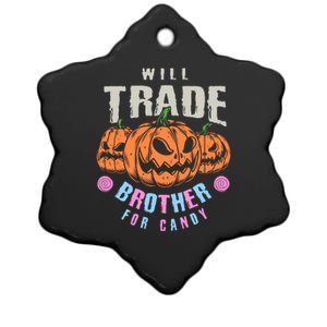 Will Trade Brother For Candy Funny Halloween Shirt Ceramic Star Ornament