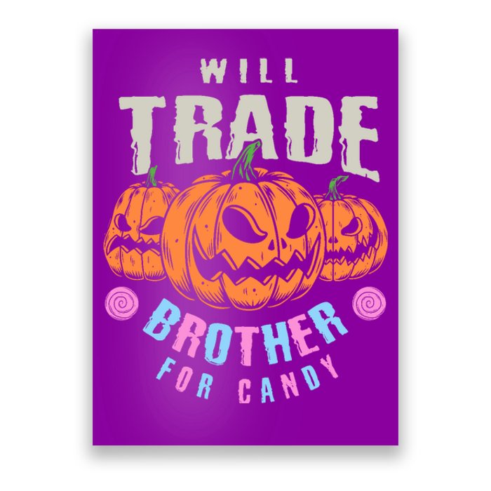 Will Trade Brother For Candy Funny Halloween Shirt Poster