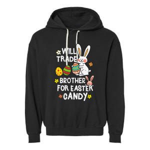 Will Trade Brother For Easter Candy Funny Garment-Dyed Fleece Hoodie