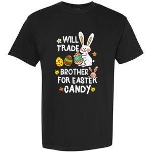 Will Trade Brother For Easter Candy Funny Garment-Dyed Heavyweight T-Shirt