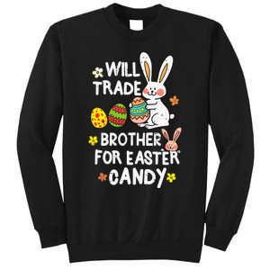 Will Trade Brother For Easter Candy Funny Sweatshirt