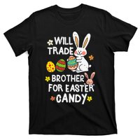 Will Trade Brother For Easter Candy Funny T-Shirt