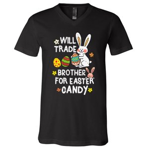 Will Trade Brother For Easter Candy Funny V-Neck T-Shirt