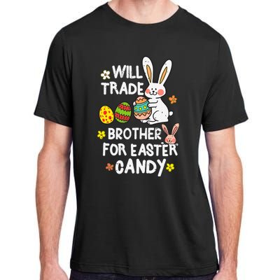 Will Trade Brother For Easter Candy Funny Adult ChromaSoft Performance T-Shirt