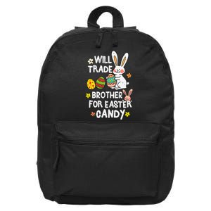 Will Trade Brother For Easter Candy Funny 16 in Basic Backpack