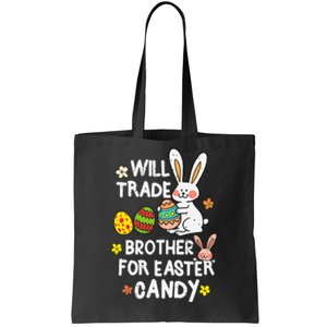 Will Trade Brother For Easter Candy Funny Tote Bag