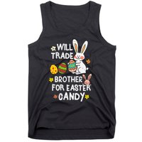 Will Trade Brother For Easter Candy Funny Tank Top