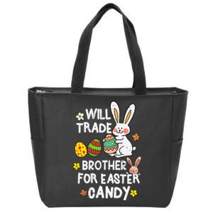 Will Trade Brother For Easter Candy Funny Zip Tote Bag