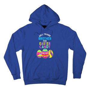 Will Trade Brother for Easter Candy Eggs Hoodie