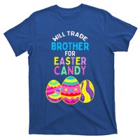 Will Trade Brother for Easter Candy Eggs T-Shirt