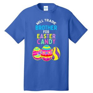 Will Trade Brother for Easter Candy Eggs Tall T-Shirt