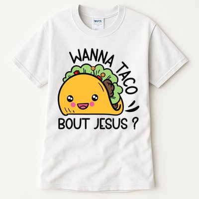 Wanna Taco Bout Jesus Tall T-Shirt