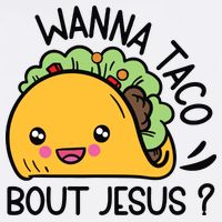Wanna Taco Bout Jesus 11oz C Handle Ceramic Mug