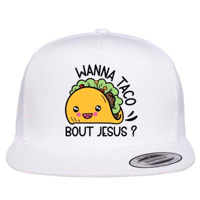 Wanna Taco Bout Jesus Flatbill Hat