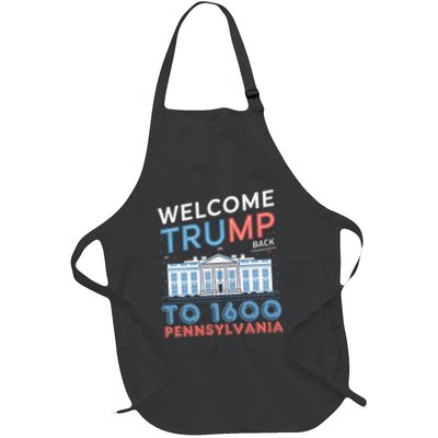 Welcome Trump Back To 1600 Pennsylvania Supporters Designa Supporters Design Full-Length Apron With Pockets
