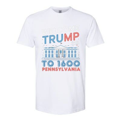 Welcome Trump Back To 1600 Pennsylvania Supporters Designa Supporters Design Softstyle CVC T-Shirt