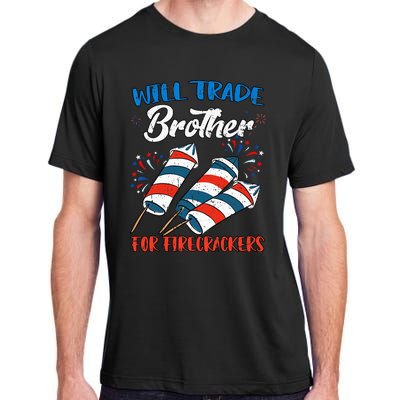 Will Trade Brother For Firecrackers 4th Of July Adult ChromaSoft Performance T-Shirt