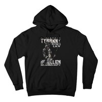 When Tyranny Becomes Law Rebellion Becomes Duty (on back) Hoodie