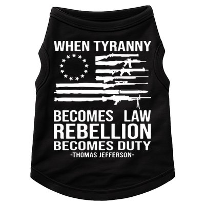 When Tyranny Becomes Law Rebellion Becomes Duty 1776 Doggie Tank
