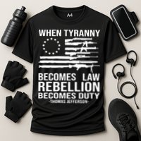 When Tyranny Becomes Law Rebellion Becomes Duty 1776 Cooling Performance Crew T-Shirt