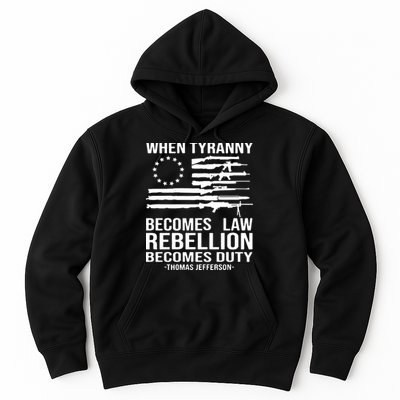 When Tyranny Becomes Law Rebellion Becomes Duty 1776 Hoodie