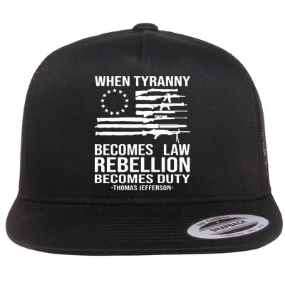 When Tyranny Becomes Law Rebellion Becomes Duty 1776 Flatbill Hat