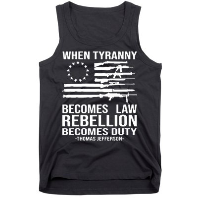 When Tyranny Becomes Law Rebellion Becomes Duty 1776 Tank Top
