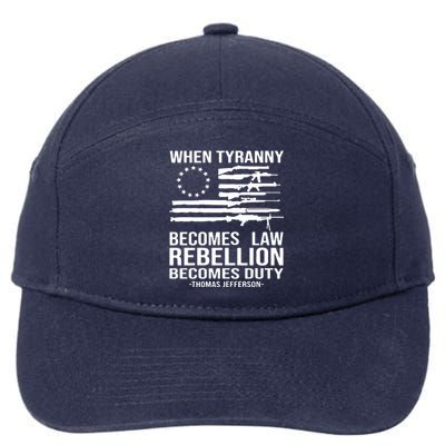 When Tyranny Becomes Law Rebellion Becomes Duty 1776 7-Panel Snapback Hat