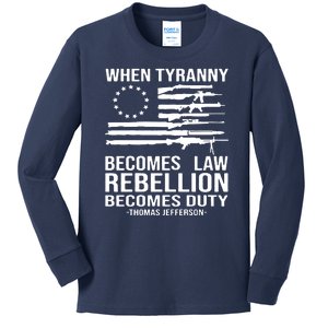 When Tyranny Becomes Law Rebellion Becomes Duty 1776 Kids Long Sleeve Shirt