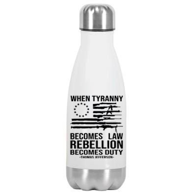 When Tyranny Becomes Law Rebellion Becomes Duty 1776 Stainless Steel Insulated Water Bottle