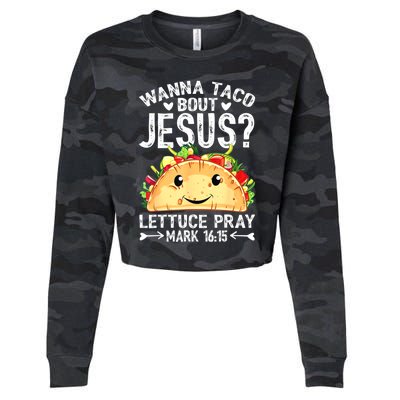 Wanna Taco Bout Jesus Cinco De Mayo Women Men Christian Cropped Pullover Crew