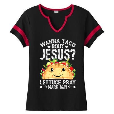 Wanna Taco Bout Jesus Cinco De Mayo Women Men Christian Ladies Halftime Notch Neck Tee