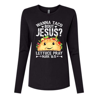 Wanna Taco Bout Jesus Cinco De Mayo Women Men Christian Womens Cotton Relaxed Long Sleeve T-Shirt